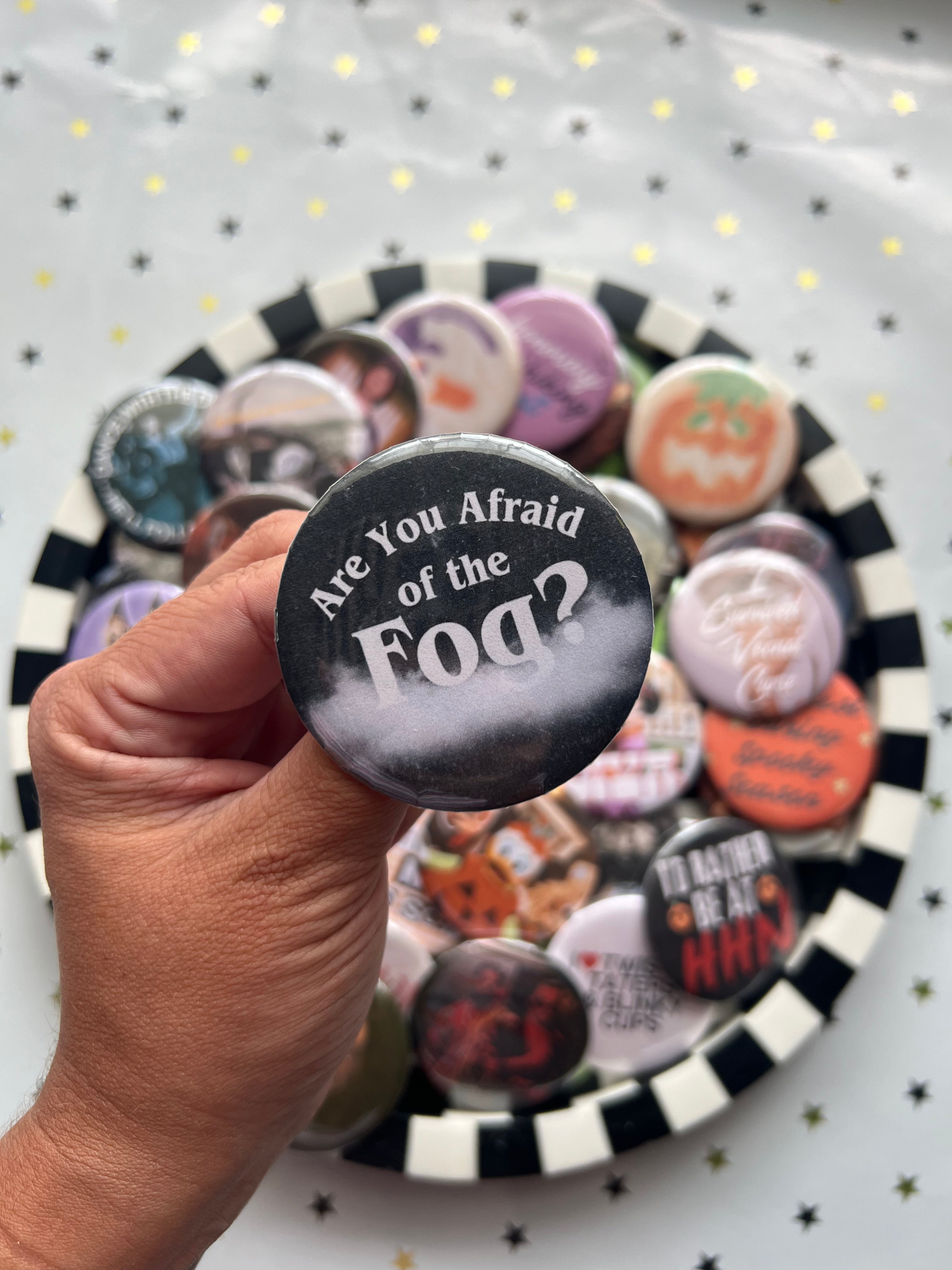 Afraid Of The Fog Button