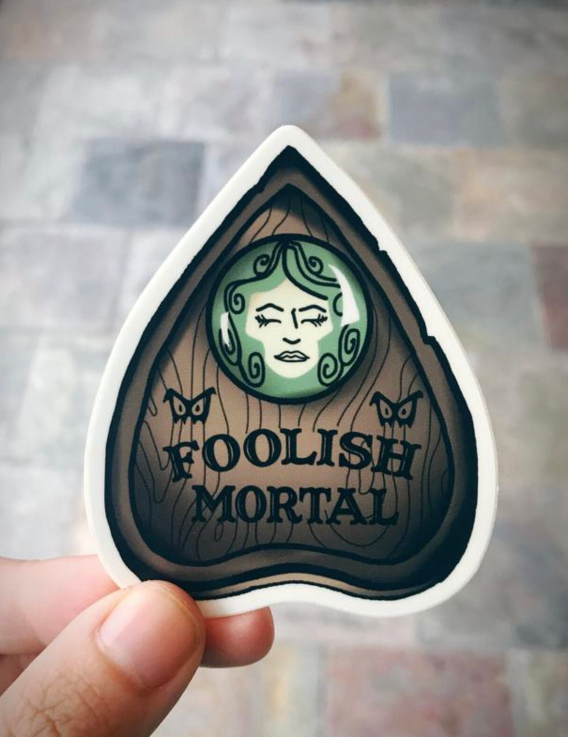 Foolish Mortal Planchette Sticker