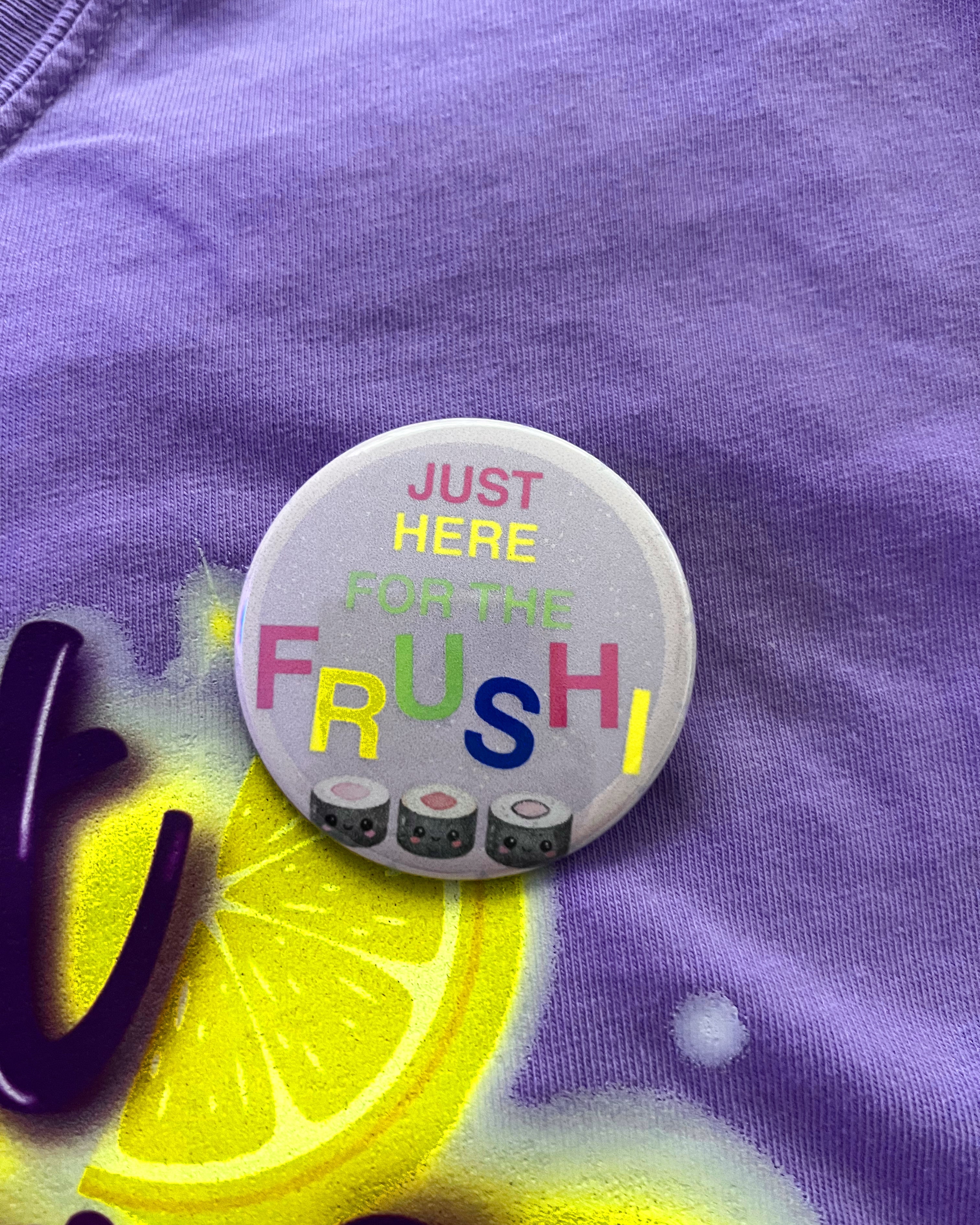 Just here for the Frushi Button
