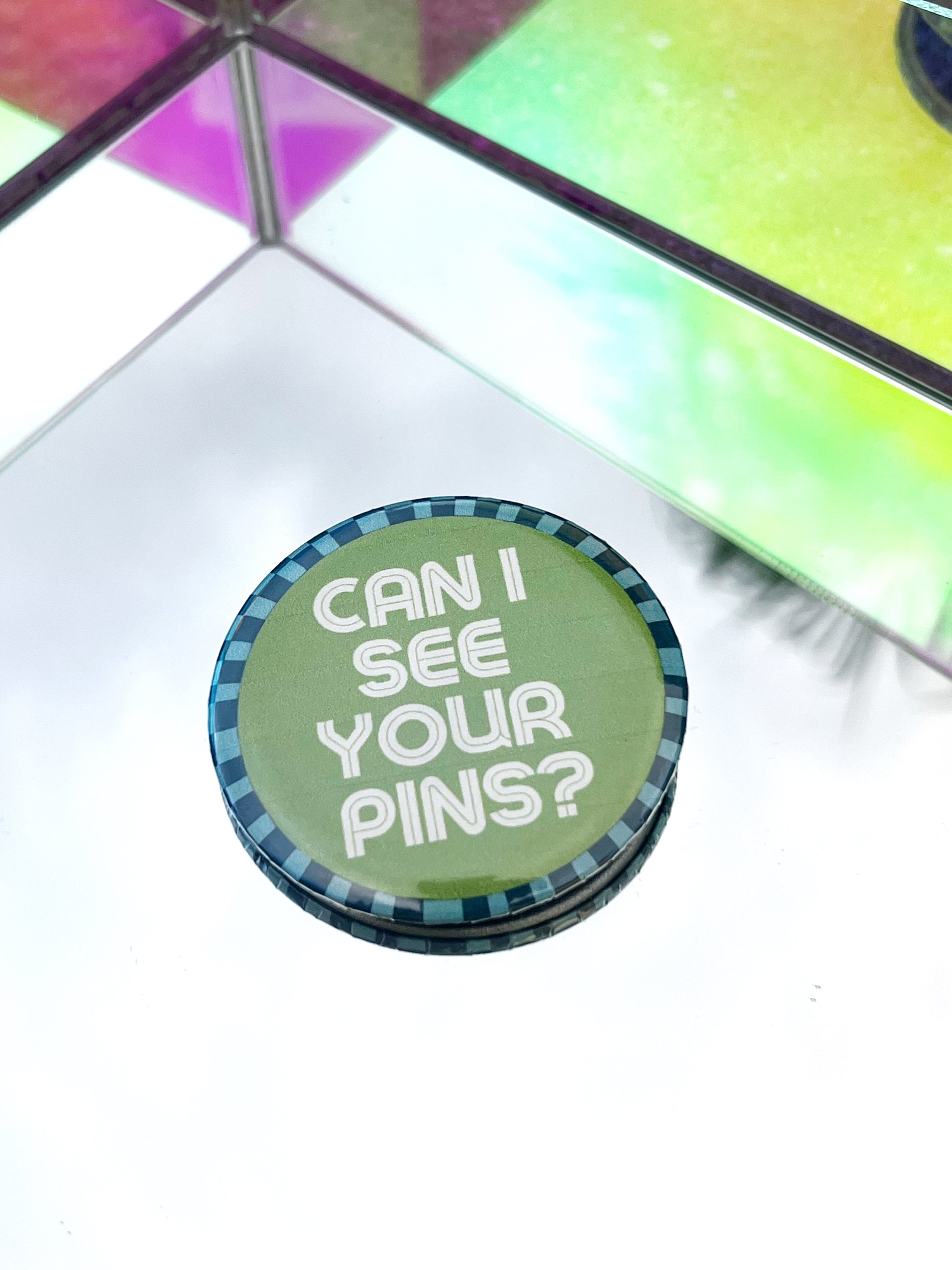 Can I See Your Pins Button